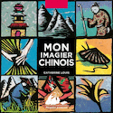 Mon imagier chinois [nouvelle édition]